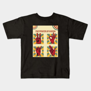 the power of hands Kids T-Shirt